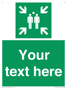 Custom sign safe condition evacuation assembly point